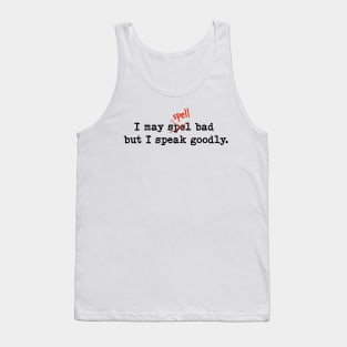 Speak Goodly Tank Top